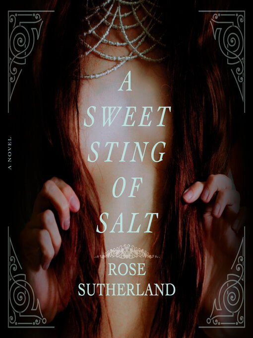 Title details for A Sweet Sting of Salt by Rose Sutherland - Available